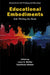 Educational Embodiments: Life Writing the Body by Lucy E. Bailey, Kaavonia Hinton