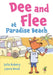 Dee and Flee at Paradise Beach by Julia Hubery