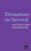 Divinations on Survival by Natalie Linh Bolderston