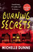 Burning Secrets by Michelle Dunne