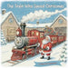 The Train Who Saved Christmas by The Bath Book Company