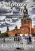 Moscow To and Fro: Sketches of the Baltic States, Copenhagan, Hamburg and Russia by Glyn Williams