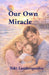 Our Own Miracle by Niki Lambropoulos
