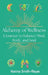 Alchemy of Wellness: A Journey to Balance Mind, Body, and Soul by Karina Smith-Reyes