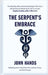 The Serpent's Embrace by Hands, John
