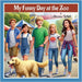 My Funny Day at the Zoo by White, Arianna