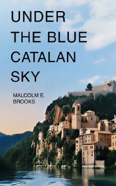 Under The Blue Catalan Sky