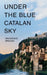 Under The Blue Catalan Sky