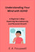 Understanding Your Mind with ADHD: A Beginner's Map - Exploring Neurodiversity and Personal Growth by Sage Rivers