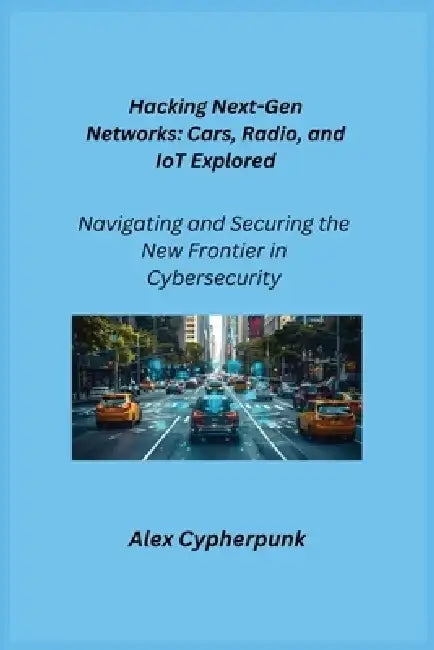 The Dark Side of Networking: Navigating and Securing the New Frontier in Cybersecurity by Aether Infektion