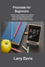 Procreate for Beginners: A Quick Guide for Beginners and Artists to Use Procreate and Apple Pencil on the iPad: Draw, Sketch, Illustrate, Paint by Larry Davis