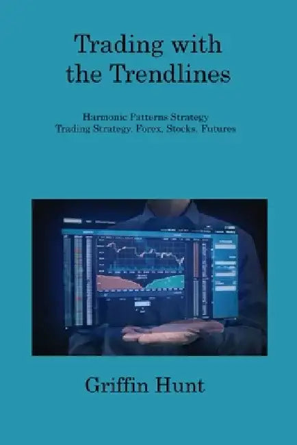 Trading with the Trendlines: Harmonic Patterns Strategy Trading Strategy. Forex, Stocks, Futures by Dylan Schlotmann