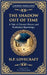The Shadow Out of Time: Lovecraft's Epic Tale of Cosmic Horror and Time Travel by Lovecraft, H. P.