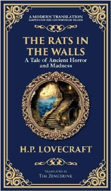 The Rats in the Walls: Lovecraft's Terrifying Gothic Horror Tale - Madness and Ancestral Secrets (Deluxe Hardbound Edition) by Lovecraft, H. P.