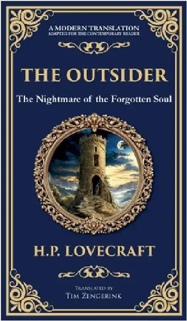 The Outsider: A Classic Gothic Horror Tale of Isolation, Madness, and Discovery (Deluxe Hardbound Edition) by Lovecraft, H. P.