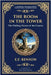 The Room in the Tower: A Classic English Ghost Story - Nightmares Become Reality by Benson, E. F.