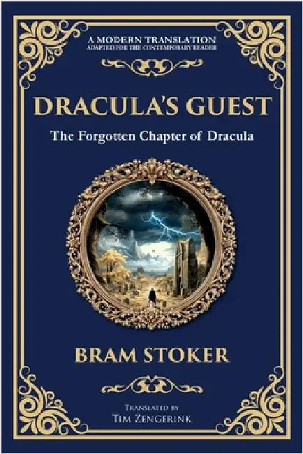 Dracula's Guest: A Spine-Chilling Prelude to Dracula - A Forgotten Tale of Terror by Stoker, Bram