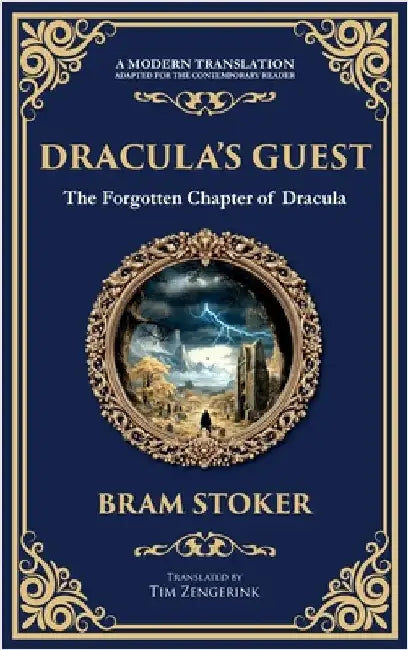 Dracula's Guest: A Spine-Chilling Prelude to Dracula - A Forgotten Tale of Terror (Deluxe Hardbound Edition) by Stoker, Bram