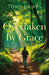 Overtaken by Grace by Tony Dawes