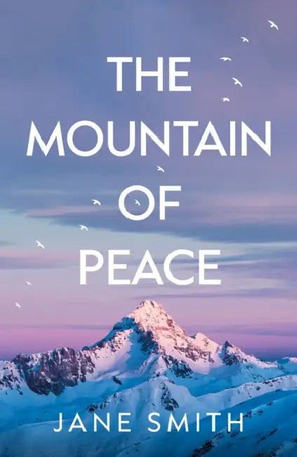 The Mountain of Peace by Jane Smith