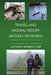 Travels and Natural History Around the World by Prof Anthony, OBE Roberts