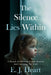 The Silence Lies Within: A Memoir of Childhood Trauma, Survival, And Uncovering The Truth by E.J. Heart
