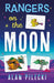 Rangers on the Moon by Alan Pilecki