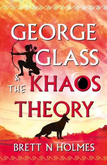 George Glass & the Khaos Theory by Brett N Holmes