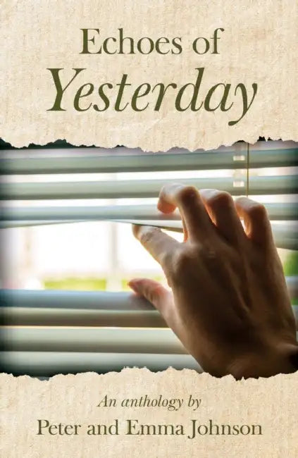 Echoes of Yesterday by Peter Johnson