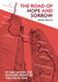 The Road of Hope and Sorrow: By Bike Along the Western Front of the Great War by Nigel Bruce