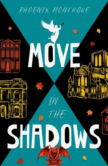 Move in the Shadows by Phoenix Montague