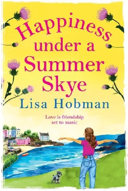 Happiness Under a Summer Skye by Lisa Hobman
