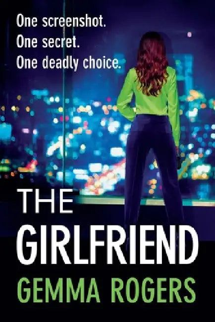 The Girlfriend by Gemma Rogers