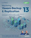 Mastering Veeam Backup & Replication - Fourth Edition: An authoritative guide to architect a resilient Veeam 13 backup platform with proven best pract by Chris Childerhose, Rick Vanover, Nikola Pejková