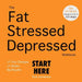 The Fat Stressed Depressed Workbook by Tony Lawrenson
