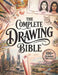The Complete Drawing Bible: The Ultimate Guide for Beginners to Learn How to Draw with Step-by-Step Exercises and Projects Human Figures, Faces, 3D Ob by Martha J. Lullaby