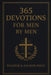 365 Devotions for Men by Men: Daily Inspiration from Classic Prayers by Pilgrim And Anchor Press