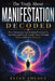 The Truth About Manifestation Decoded: Why Affirmations Stop Working When You Try Too Hard, and How to Actually Attract Through Identity and Inner Ali by Elian Solace