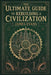 The Ultimate Guide to Rebuilding a Civilization: A Technical Manual for the Post-Collapse Era by James Evans