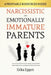 Narcissistic and Emotionally Immature Parents: How to Deal With Your Toxic Family, Understand the Signs, Regain Power, and Heal After Narcissistic Abu by Erika Eggert