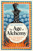 Age Of Alchemy: How Early Innovators Shaped Modern Chemistry by Kit Chapman