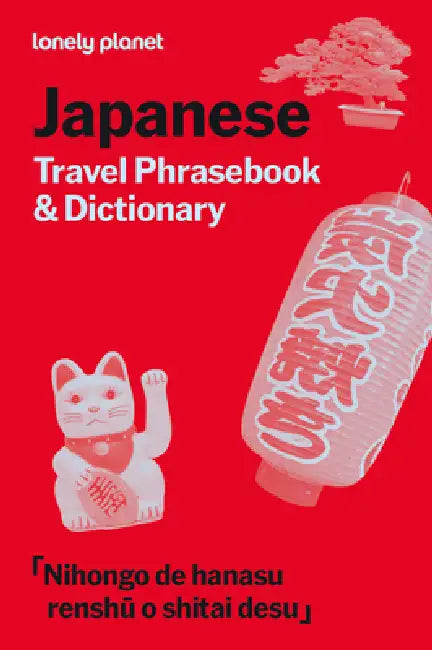 Lonely Planet Japanese Travel Phrasebook & Dictionary by Lonely Planet
