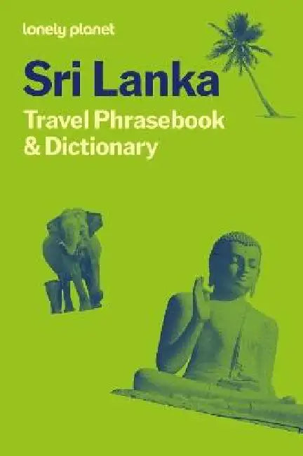 Lonely Planet Sri Lanka Travel Phrasebook & Dictionary: Essential Phrases & Vocabulary 3,500 Word Two-Way Dictionary Travel Confidently Order Food & B by Lonely Planet