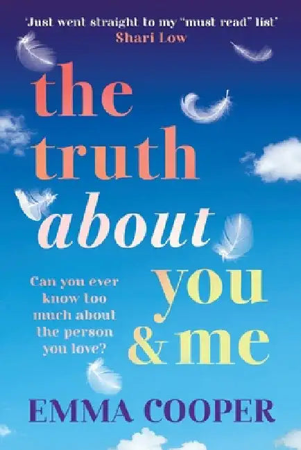 The Truth About You and Me by Cooper, Emma