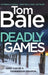 Deadly Games by Bale, Tom