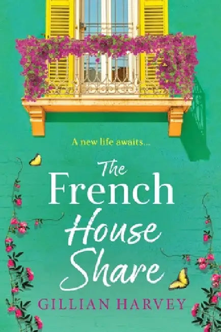 The French House Share by Gillian Harvey
