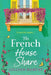 The French House Share by Gillian Harvey
