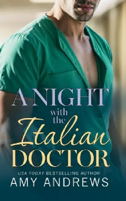 A Night with the Italian Doctor by Amy Andrews