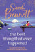 The Best Thing That Ever Happened by Sarah Bennett
