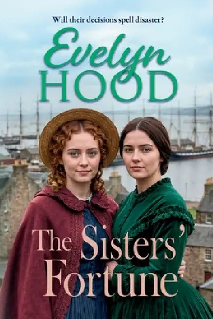 The Sisters' Fortune by Evelyn Hood